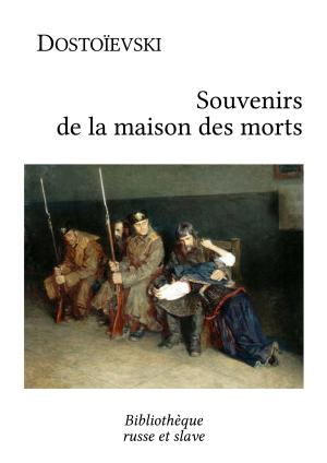 Cover of the book Souvenirs de la maison des morts by Alexandre Pouchkine