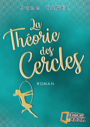 Cover of the book La Théorie des cercles by Rich Schonberg, Psy.D., Jean Neesley