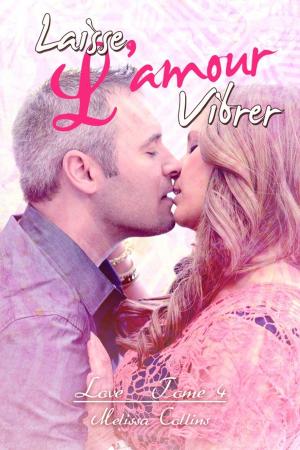 Cover of the book Laisse l'amour vibrer by Sebastian Bernadotte