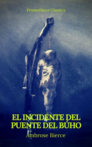 Cover of the book El incidente del Puente del Búho (Prometheus Classics) by Gustavo Adolfo Bécquer, Prometheus Classics