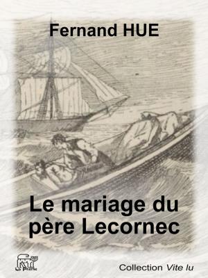 Cover of the book Le mariage du père Lecornec by Jean-Patrick Beaufreton