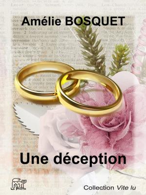 Cover of the book Une déception by Amélie Bosquet
