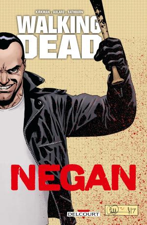 Cover of the book Walking Dead - Negan by Guy Davis, Mike Mignola