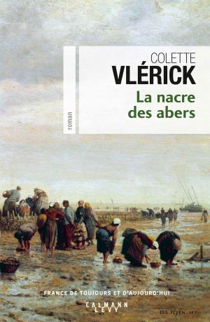 Cover of the book La Nacre des abers by Charles F. Dupêchez, Marie d' Agoult