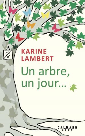 Cover of the book Un arbre, un jour by Jean Siccardi