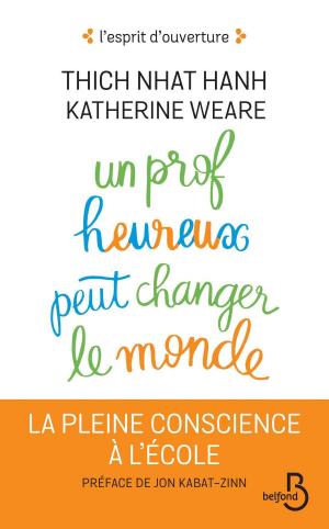 Cover of the book Un prof heureux peut changer le monde by Jean-Louis BENOIT