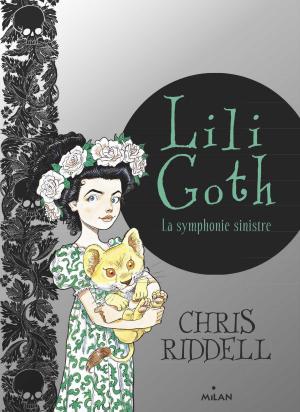 Cover of the book Lili Goth, Tome 04 by Paule Battault