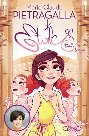Cover of the book Etoile - tome 2 C'est la rentrée... by Sylvia Day