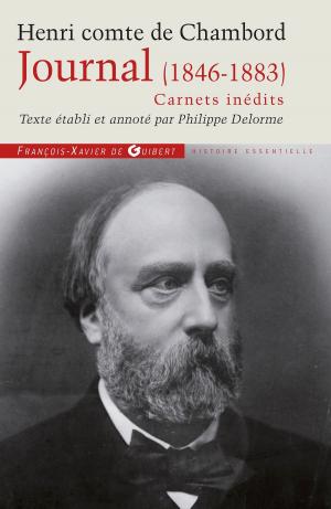Cover of the book Journal du Comte de Chambord (1846-1883) - Carnets inédits by Michel Terestchenko, Edouard Husson