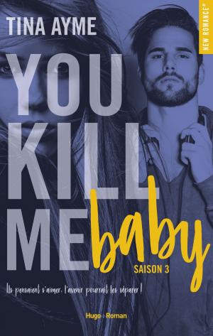 Book cover of You kill me boy Saison 3 -Extrait offert-