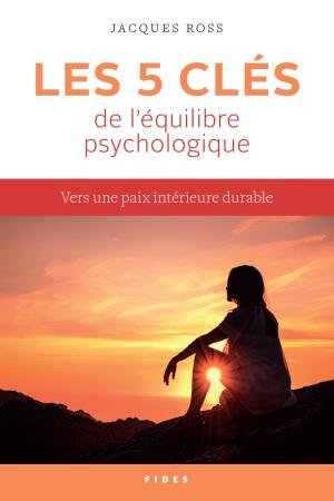 Cover of the book Les 5 clés de l’équilibre psychologique by Ginette Bureau