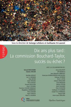 Book cover of Dix ans plus tard : La Commission Bouchard-Taylor, succès ou échec?