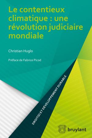 Cover of the book Le contentieux climatique : une révolution judiciaire mondiale by Diane Bernard, Damien Vandermeersch