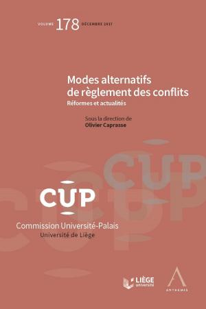 Cover of the book Modes alternatifs de règlement des conflits by Jean-Luc Fagnart (dir.), Claude Devoet (dir.), Steve Gilson (dir.)