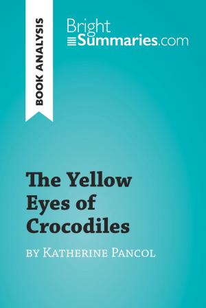 Cover of the book The Yellow Eyes of Crocodiles by Katherine Pancol (Book Analysis) by Bright Summaries