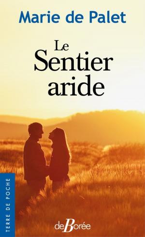 Cover of the book Le Sentier aride by Jean-Luc Aubarbier