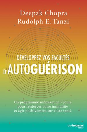 Cover of the book Développez vos facultés d'autoguérison by Cleve Backster, Ervin Laszlo