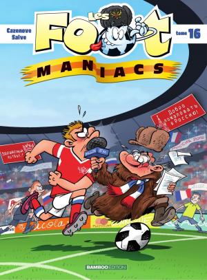 bigCover of the book Les footmaniacs - Tome 16 by 