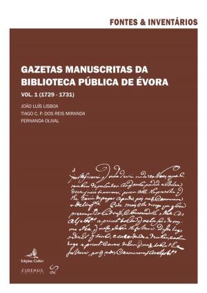 bigCover of the book Gazetas Manuscritas da Biblioteca Pública de Évora. Vol. 1 (1729-1731) by 