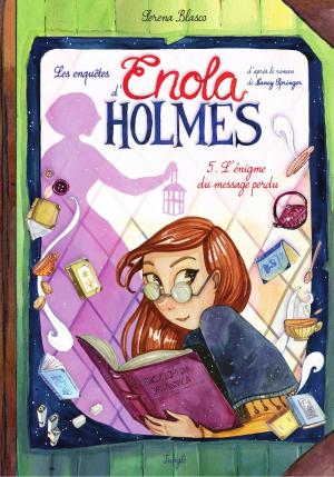 Cover of the book Enola Holmes - Tome 5 by Anna Merli, Raymond Sébastien, Veronique Grisseaux