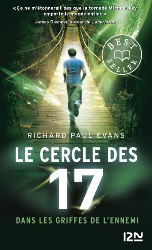bigCover of the book Le cercle des 17 - tome 02 : Dans les griffes de l'ennemi by 