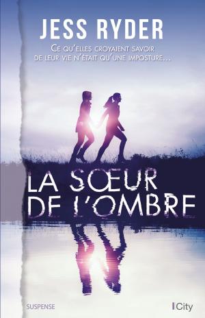 Cover of the book La soeur de l'ombre by Léa Mauclère