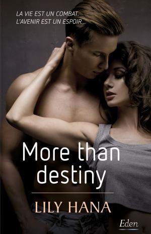 Cover of the book More than destiny by Anna Wayne
