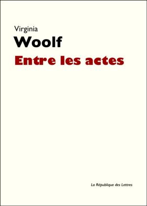 Cover of the book Entre les actes by Madame De Staël