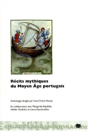 Cover of the book Récits mythiques du Moyen Âge portugais by Vanezia Parlea