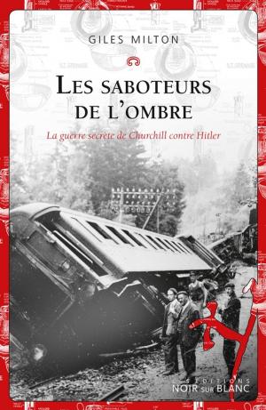 Cover of the book Les saboteurs de l'ombre by Jack Thurston, Tim Dawson
