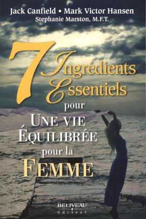 Book cover of 7 ingrédients essentiels pour une vie équilibrée pour la femme