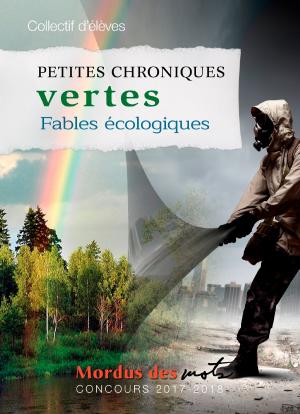Cover of the book Petites chroniques vertes by Michel Normandeau