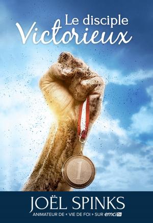 Cover of the book Le disciple victorieux by TRUDE-WEISS ROSMARIN