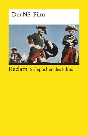 Cover of the book Stilepochen des Films: Der NS-Film by Cord Friebe