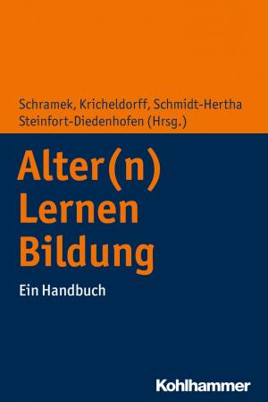 Cover of the book Alter(n) - Lernen - Bildung by Wolfgang Mertens, Cord Benecke, Lilli Gast, Marianne Leuzinger-Bohleber, Wolfgang Mertens