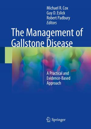 Cover of the book The Management of Gallstone Disease by Yael Helfman Cohen, Yoram Reich