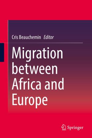 Cover of the book Migration between Africa and Europe by Emilia Garcia, Adriana Giret, Vicente Botti