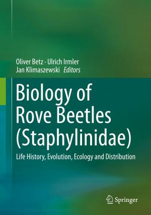 Cover of the book Biology of Rove Beetles (Staphylinidae) by Thorsten Dickhaus