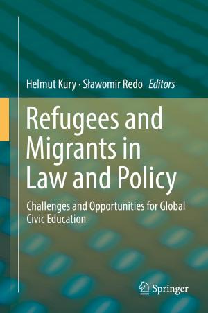 bigCover of the book Refugees and Migrants in Law and Policy by 