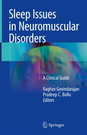 Cover of the book Sleep Issues in Neuromuscular Disorders by Fanica Cimpoesu, Marilena Ferbinteanu, Mihai V. Putz