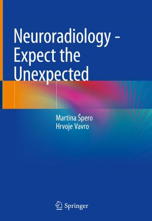 Cover of the book Neuroradiology - Expect the Unexpected by Mary Ann Cooper, Ronald L. Holle