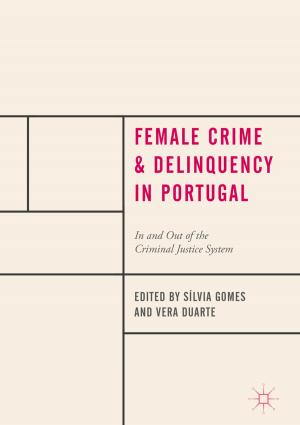Cover of the book Female Crime and Delinquency in Portugal by Vieri Benci, Donato Fortunato