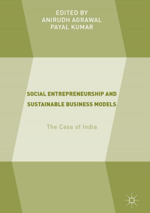 Cover of the book Social Entrepreneurship and Sustainable Business Models by Bruce A. Francis, Manfredi Maggiore