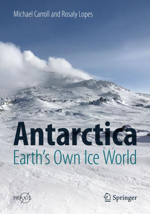 Book cover of Antarctica: Earth's Own Ice World