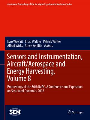 Cover of the book Sensors and Instrumentation, Aircraft/Aerospace and Energy Harvesting , Volume 8 by Daniel Kenealy, Jan Eichhorn, Richard Parry, Lindsay Paterson, Alexandra Remond