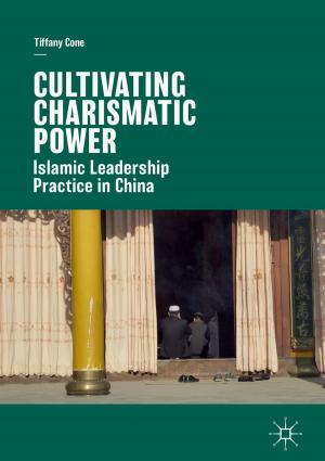 Cover of the book Cultivating Charismatic Power by Qikun Shen, Bin Jiang, Peng Shi