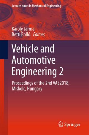 Cover of the book Vehicle and Automotive Engineering 2 by Wyn Q. Bowen, Hassan Elbahtimy, Christopher Hobbs, Matthew Moran