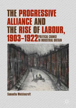 Book cover of The Progressive Alliance and the Rise of Labour, 1903-1922