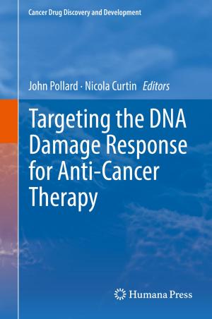 Cover of the book Targeting the DNA Damage Response for Anti-Cancer Therapy by Safiya M. Hassan