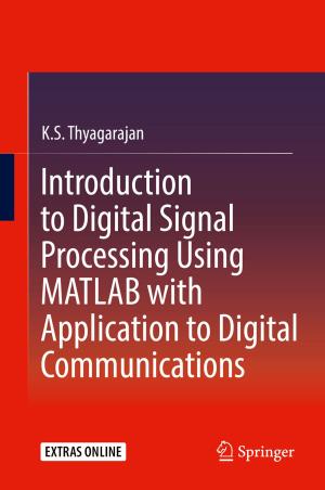 Cover of the book Introduction to Digital Signal Processing Using MATLAB with Application to Digital Communications by 